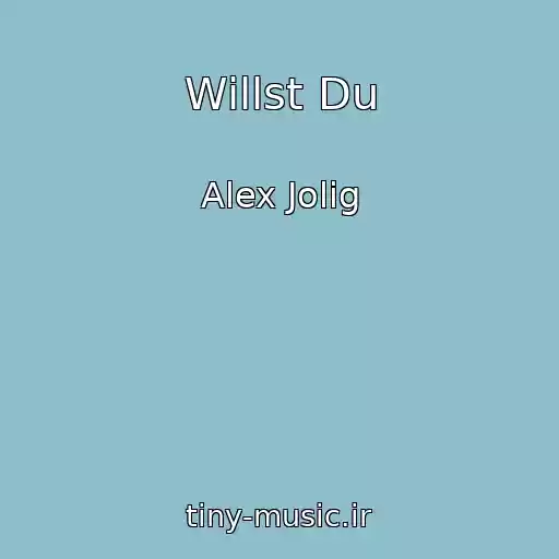 کاور آهنگ Willst Du از Alex Jolig