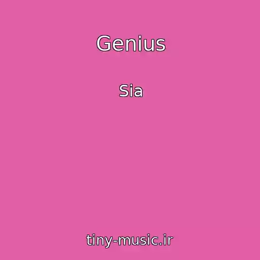 کاور آهنگ Genius از Sia