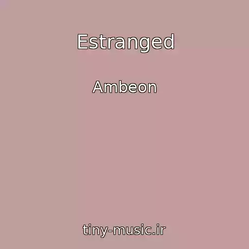 کاور آهنگ Estranged از Ambeon