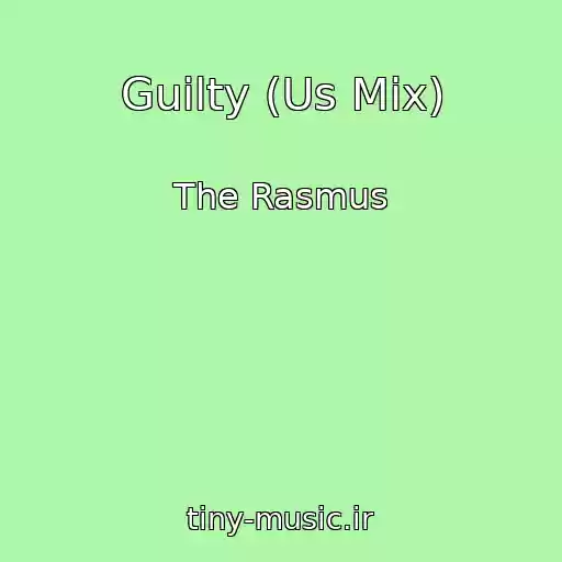 کاور آهنگ Guilty (Us Mix) از The Rasmus