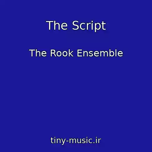 کاور آهنگ The Script از The Rook Ensemble