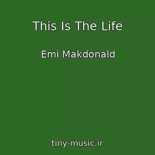 کاور آهنگ This Is The Life از Emi Makdonald