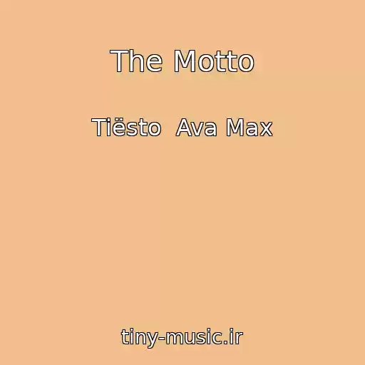 کاور آهنگ The Motto از Tiësto  Ava Max