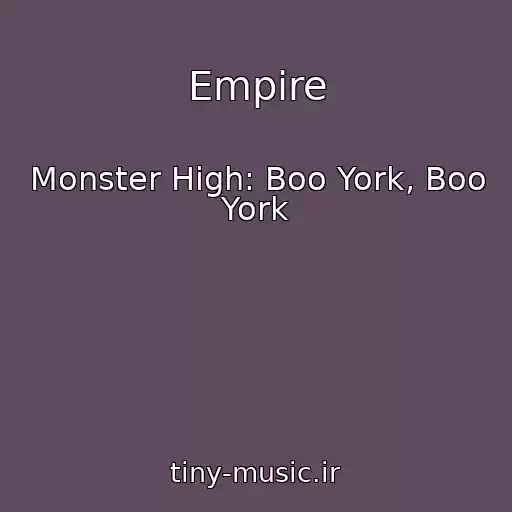 کاور آهنگ Empire از Monster High: Boo York, Boo York