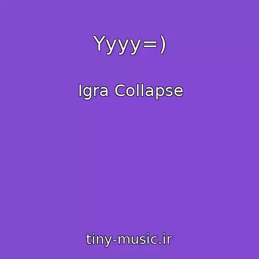 کاور آهنگ Yyyy=) از Igra Collapse