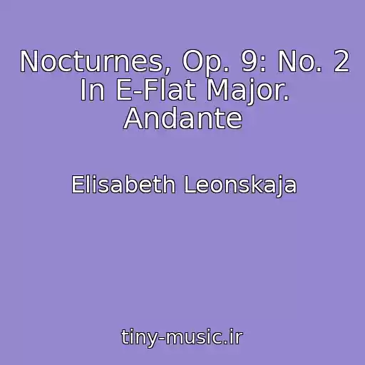 کاور آهنگ Nocturnes, Op. 9: No. 2 In E-Flat Major. Andante از Elisabeth Leonskaja