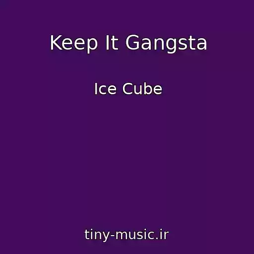 کاور آهنگ Keep It Gangsta از Ice Cube