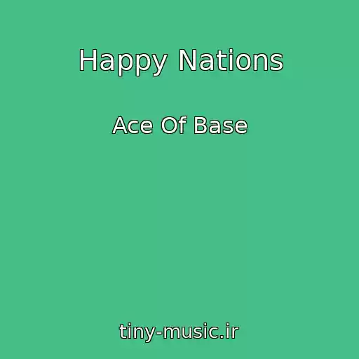 کاور آهنگ Happy Nations از Ace Of Base