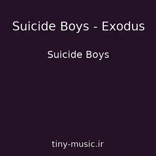 کاور آهنگ Suicide Boys - Exodus از Suicide Boys