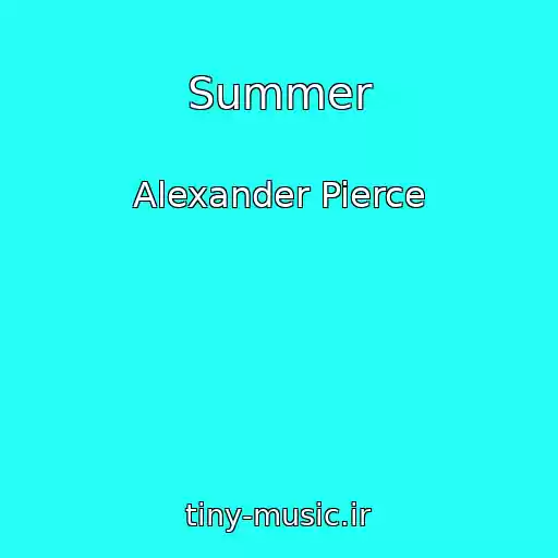 کاور آهنگ Summer از Alexander Pierce