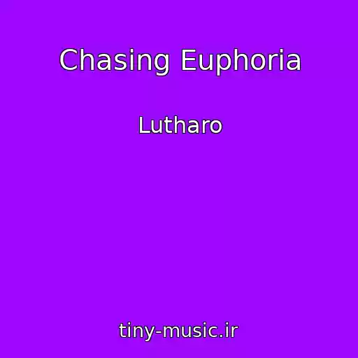 کاور آهنگ Chasing Euphoria از Lutharo