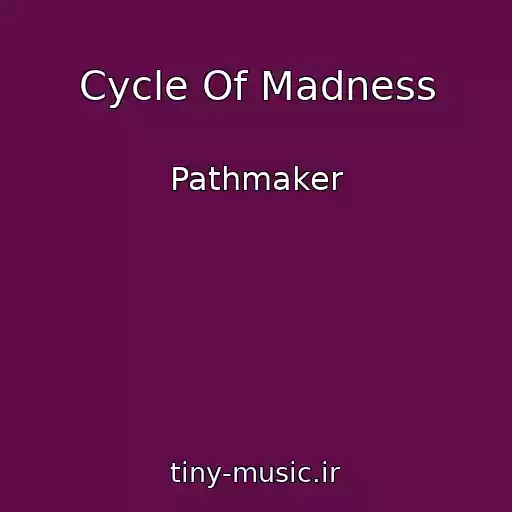 کاور آهنگ Cycle Of Madness از Pathmaker