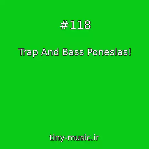 کاور آهنگ #118 از Trap And Bass Poneslas!