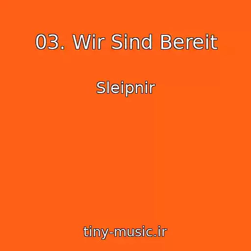 کاور آهنگ 03. Wir Sind Bereit از Sleipnir