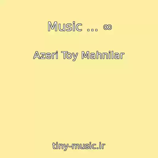 کاور آهنگ Music ... ∞ از Azeri Toy Mahnilar