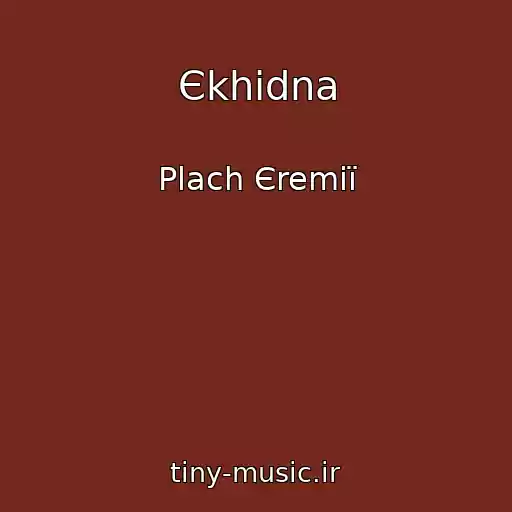 کاور آهنگ Єkhidna از Plach Єremії
