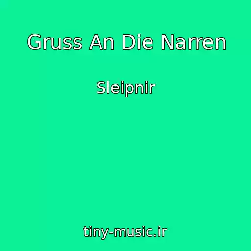 کاور آهنگ Gruss An Die Narren از Sleipnir