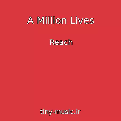 کاور آهنگ A Million Lives از Reach