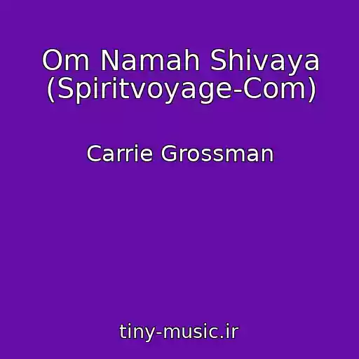 کاور آهنگ Om Namah Shivaya (Spiritvoyage-Com) از Carrie Grossman