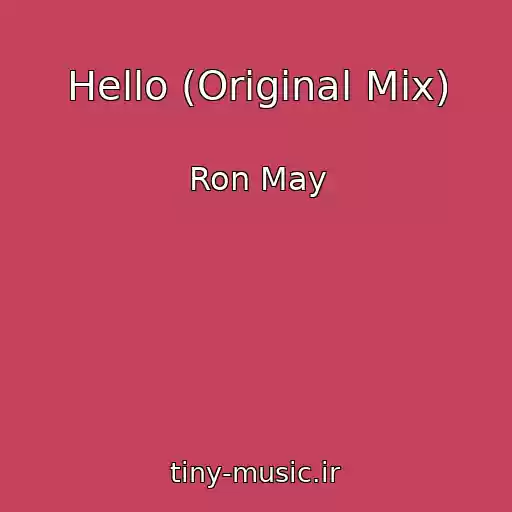 کاور آهنگ Hello (Original Mix) از Ron May
