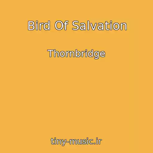 کاور آهنگ Bird Of Salvation از Thornbridge