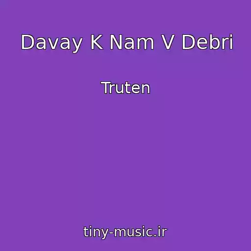کاور آهنگ Davay K Nam V Debri از Truten