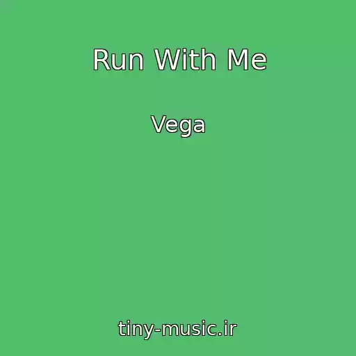 کاور آهنگ Run With Me از Vega