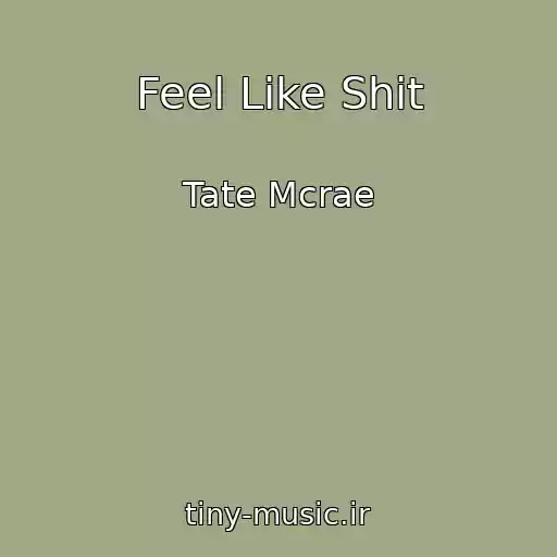 کاور آهنگ Feel Like Shit از Tate Mcrae