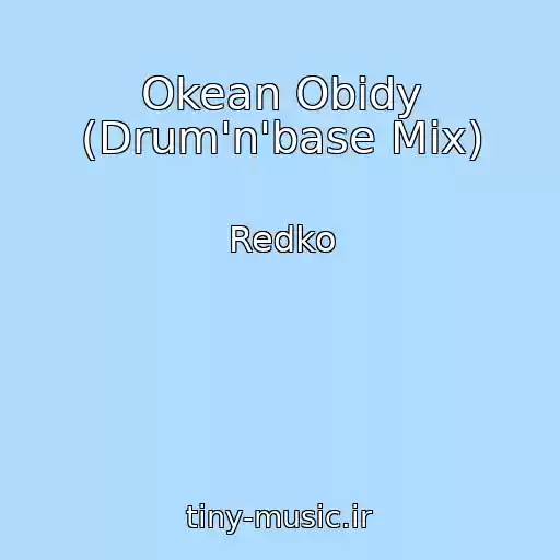 کاور آهنگ Okean Obidy (Drum'n'base Mix) از Redko