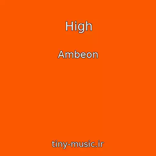 کاور آهنگ High از Ambeon
