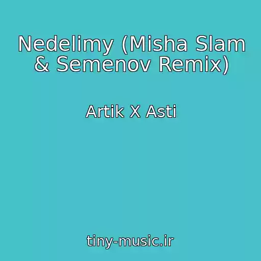 کاور آهنگ Nedelimy (Misha Slam & Semenov Remix) از Artik X Asti