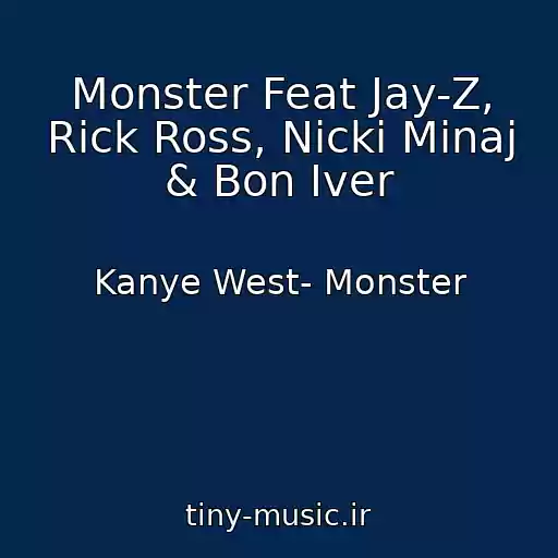کاور آهنگ Monster Feat Jay-Z, Rick Ross, Nicki Minaj & Bon Iver از Kanye West- Monster