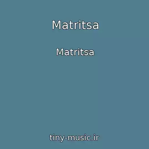 کاور آهنگ Matritsa از Matritsa