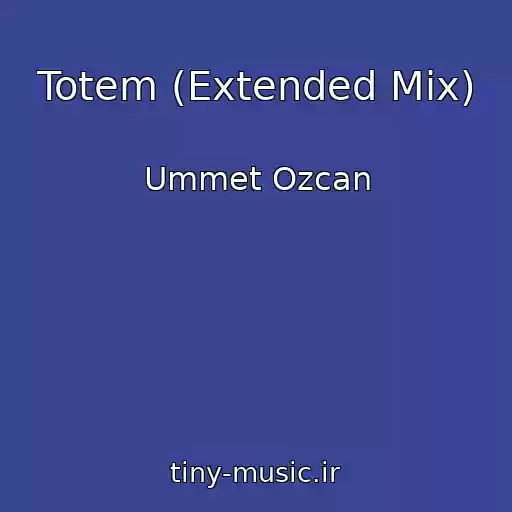کاور آهنگ Totem (Extended Mix) از Ummet Ozcan