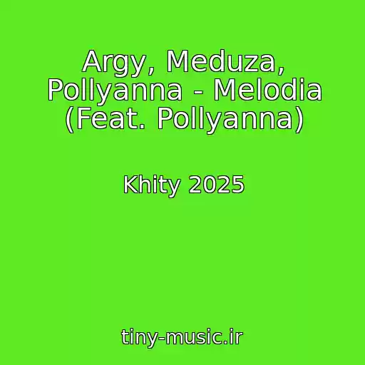 کاور آهنگ Argy, Meduza, Pollyanna - Melodia (Feat. Pollyanna) از Khity 2025