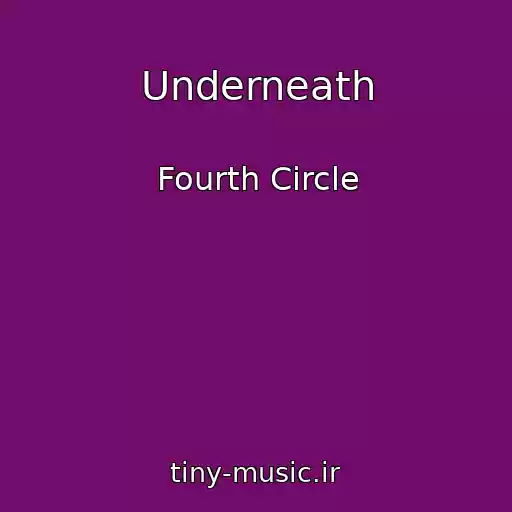 کاور آهنگ Underneath از Fourth Circle
