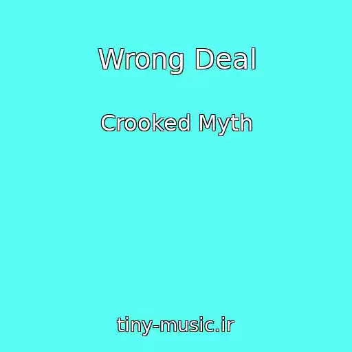 کاور آهنگ Wrong Deal از Crooked Myth