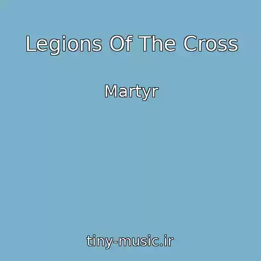 کاور آهنگ Legions Of The Cross از Martyr