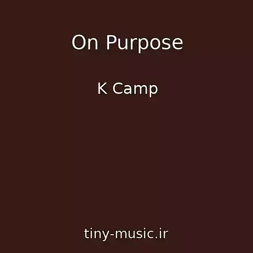 کاور آهنگ On Purpose از K Camp