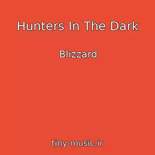 کاور آهنگ Hunters In The Dark از Blizzard