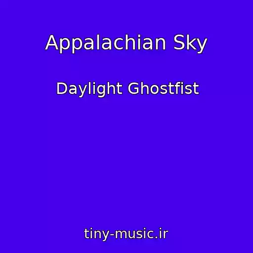 کاور آهنگ Appalachian Sky از Daylight Ghostfist
