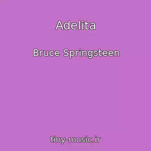 کاور آهنگ Adelita از Bruce Springsteen