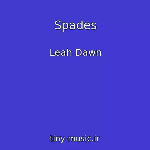 کاور آهنگ Spades از Leah Dawn