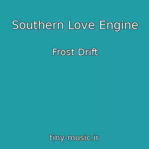 کاور آهنگ Southern Love Engine از Frost Drift