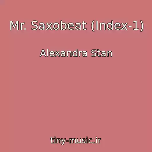 کاور آهنگ Mr. Saxobeat (Index-1) از Alexandra Stan