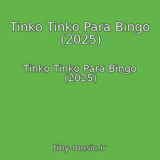 کاور آهنگ Tinko Tinko Para Bingo (2025) از Tinko Tinko Para Bingo (2025)