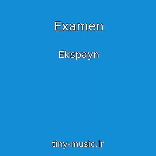کاور آهنگ Examen از Ekspayn