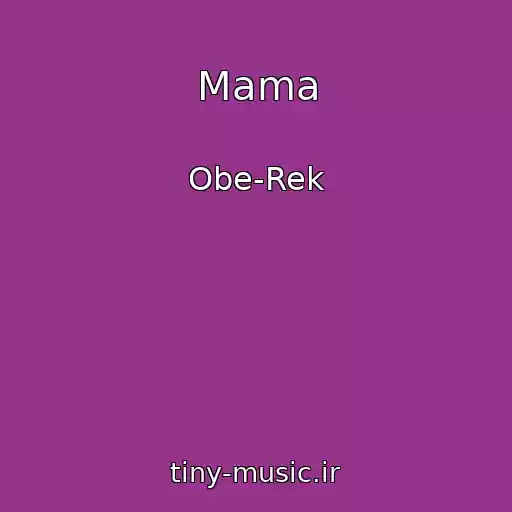 کاور آهنگ Mama از Obe-Rek