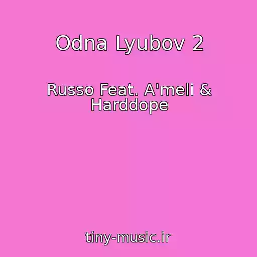 کاور آهنگ Odna Lyubov 2 از Russo Feat. A'meli & Harddope