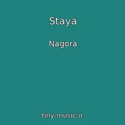 کاور آهنگ Staya از Nagora